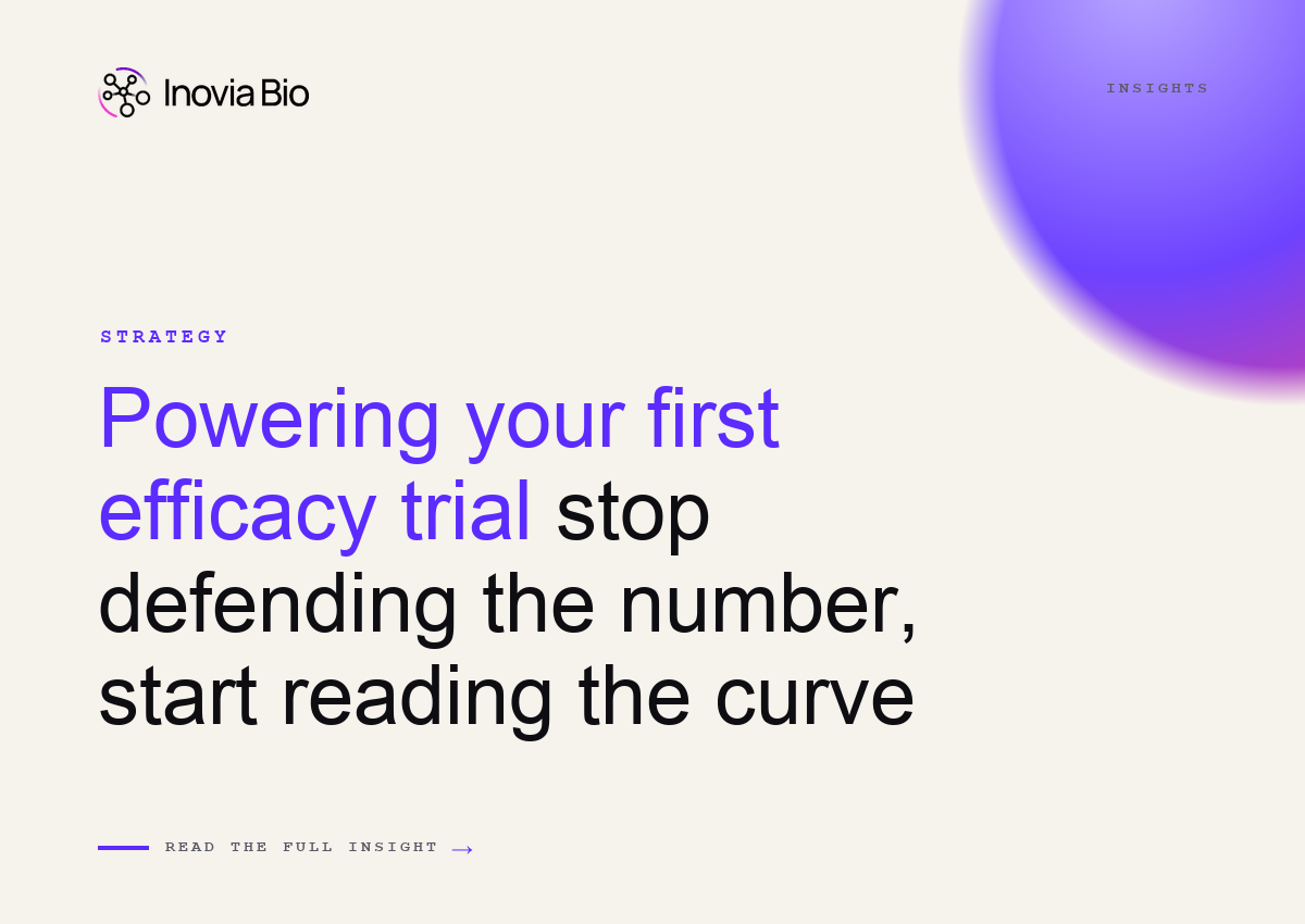 Powering your first efficacy trial